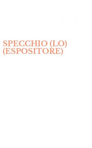 SPECCHIO (LO) (ESPOSITORE)
