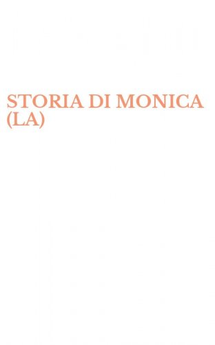 STORIA DI MONICA (LA)