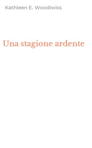Una stagione ardente