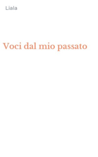 Voci dal mio passato