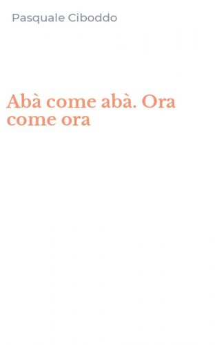 Ab&agrave; come ab&agrave;. Ora come ora
