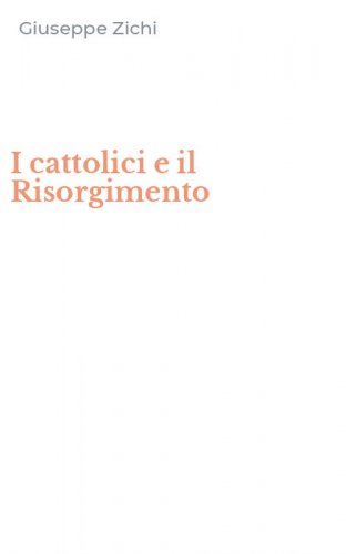I cattolici e il Risorgimento