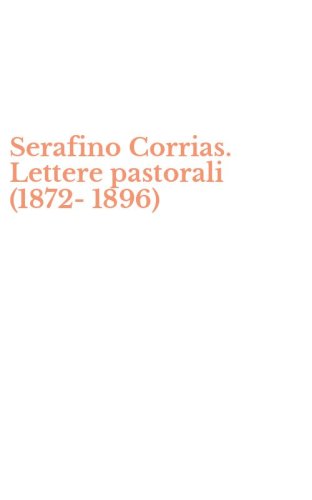 Serafino Corrias. Lettere pastorali (1872-1896)