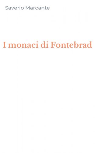 I monaci di Fontebrad