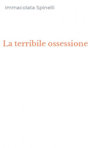 La terribile ossessione