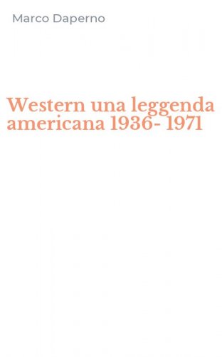 Western una leggenda americana 1936-1971