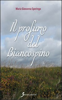 Il profumo del biancospino
