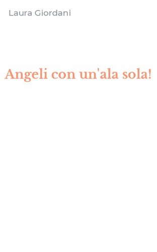 Angeli con un'ala sola!