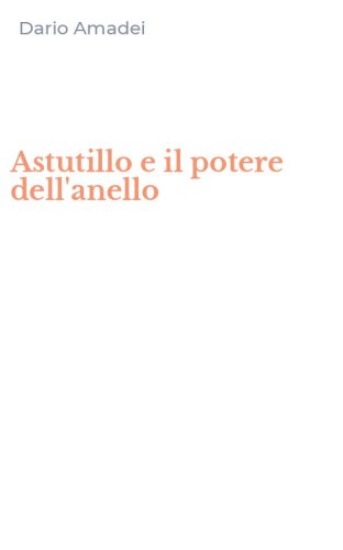 Astutillo e il potere dell'anello