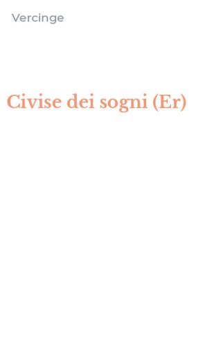 Civise dei sogni (Er)
