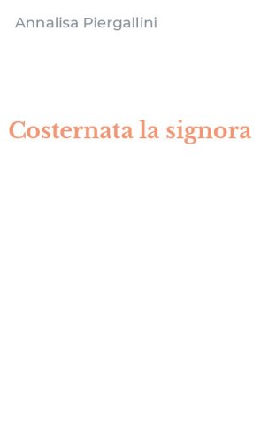 Costernata la signora