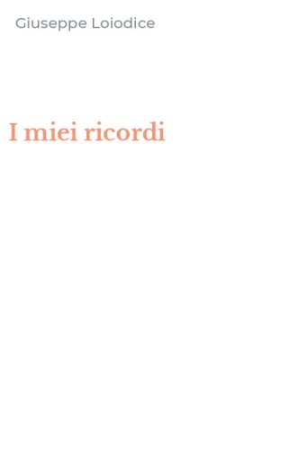 I miei ricordi
