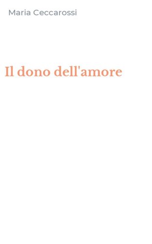 Il dono dell'amore