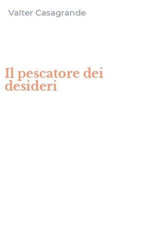 Il pescatore dei desideri