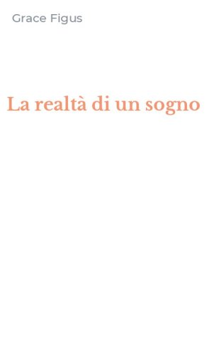 La realt&agrave; di un sogno
