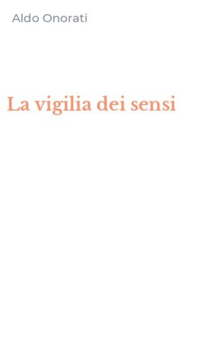 La vigilia dei sensi