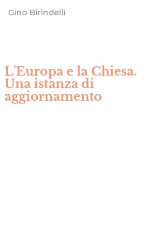 L'Europa e la Chiesa. Una istanza di aggiornamento