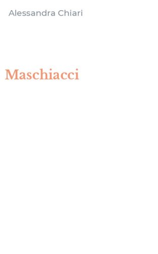 Maschiacci