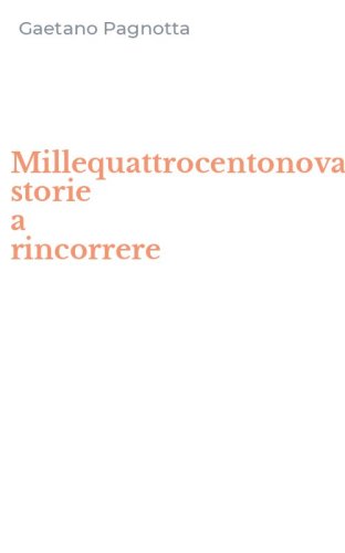 Millequattrocentonovantadue storie a rincorrere