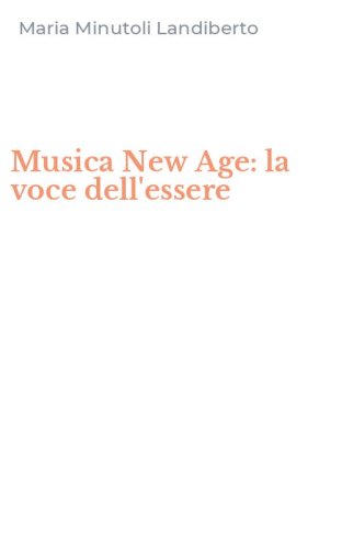 Musica New Age: la voce dell'essere