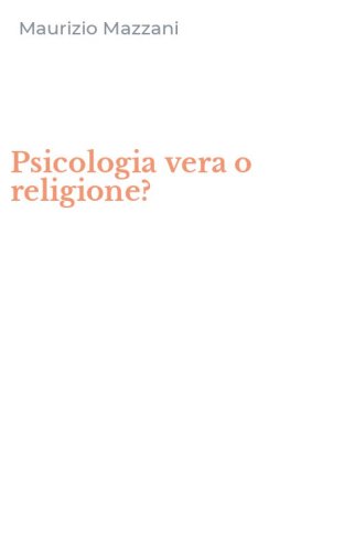 Psicologia vera o religione?