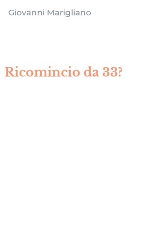 Ricomincio da 33?