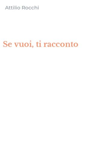 Se vuoi, ti racconto