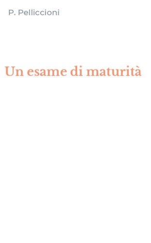 Un esame di maturit&agrave;