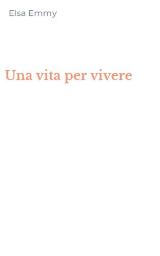 Una vita per vivere