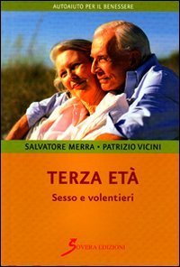 Terza et&agrave;. Sesso e volentieri