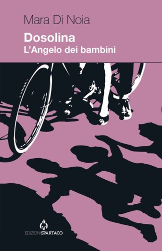 Dosolina. L'Angelo dei bambini