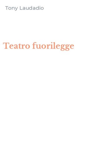 Teatro fuorilegge