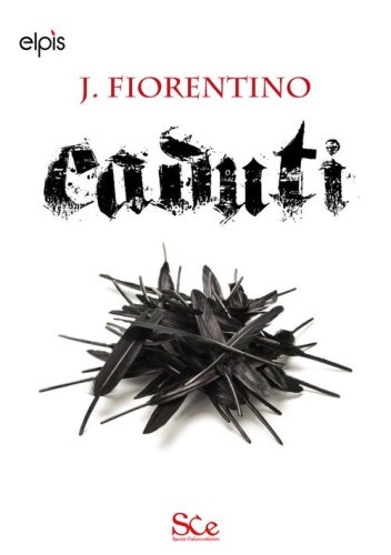 Caduti. La saga oscura