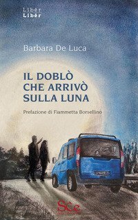 Il dobl&ograve; che arriv&ograve; sulla luna