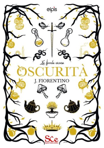 Oscurit&agrave;. La favola oscura