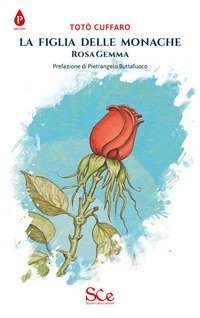 La figlia delle monache. Rosa Gemma