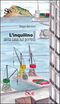 L'inquilino della casa sul porto