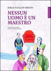 Nessun uomo &egrave; un maestro