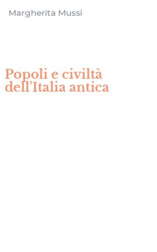 Popoli e civilt&agrave; dell'Italia antica
