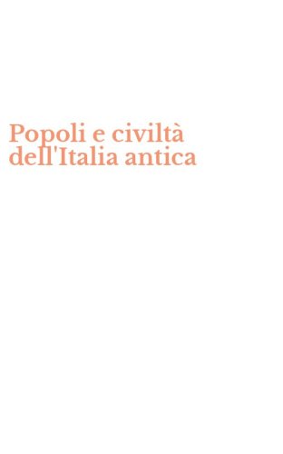 Popoli e civilt&agrave; dell'Italia antica