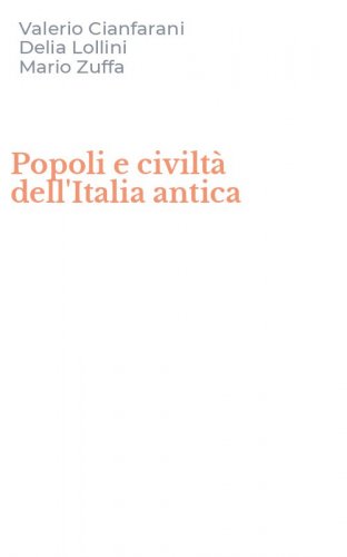 Popoli e civilt&agrave; dell'Italia antica