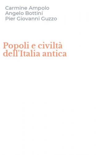 Popoli e civilt&agrave; dell'Italia antica