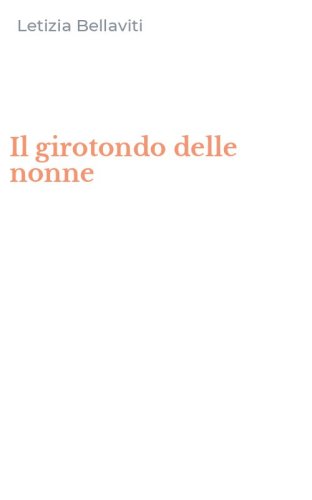 Il girotondo delle nonne