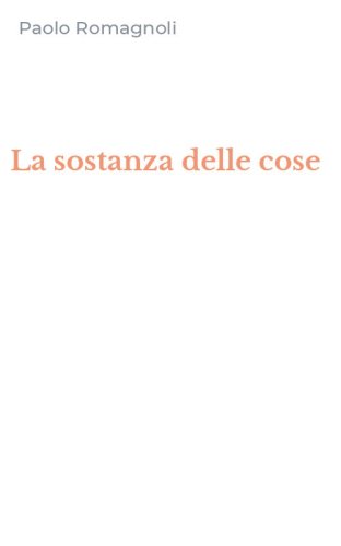 La sostanza delle cose