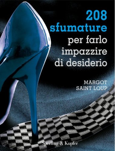 208 sfumature per farlo impazzire di desiderio
