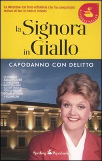 Capodanno con delitto. La signora in giallo