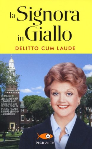 Delitto cum laude. La signora in giallo