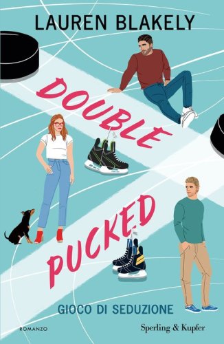 Double pucked. Gioco di seduzione