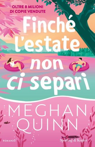 Finch&eacute; l'estate non ci separi