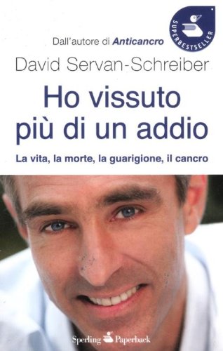 Ho vissuto pi&ugrave; di un addio